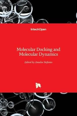 Molecular Docking and Molecular Dynamics By Amalia Stefaniu (Hardback)