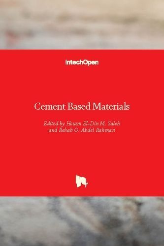 Cement Based Materials By Hosam El-Din M. Saleh 9781789841534
