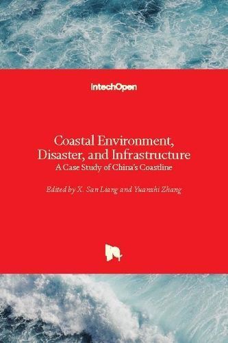 Coastal Environment, Disaster, and Infrastructure By X. San Liang