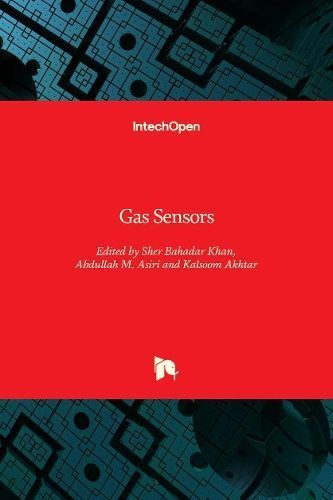 Gas Sensors By Sher Bahadar Khan 9781789851595 (Hardback)