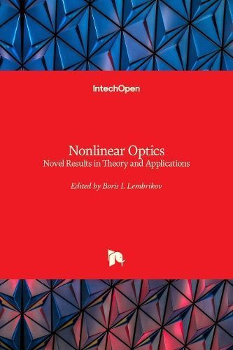 Nonlinear Optics By Lembrikov 9781789851632 (Hardback)