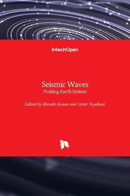 Seismic Waves By Masaki Kanao 9781789853278 (Hardback)