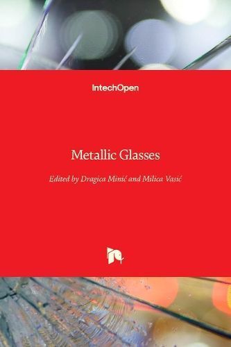Metallic Glasses By Dragica Mini? 9781789854879 (Hardback)