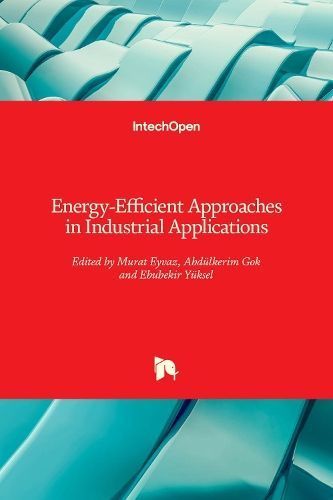 Energy-Efficient Approaches in Industrial Applications By Eyvaz