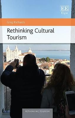 Rethinking Cultural Tourism By Greg Richards 9781789905434 (Hardback)