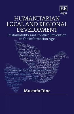 Humanitarian Local and Regional Development By Mustafa Dinc (Hardback)