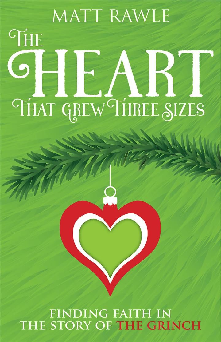 Heart That Grew Three Sizes: Finding Faith in the Story of the Grinch