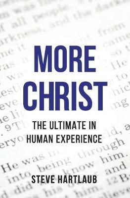 More Christ By Hartlaub 9781792302336 (Paperback)