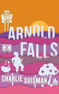 Arnold Falls By Suisman 9781792332159 (Paperback)