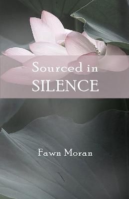 Sourced in Silence By Moran 9781792359705 (Paperback)