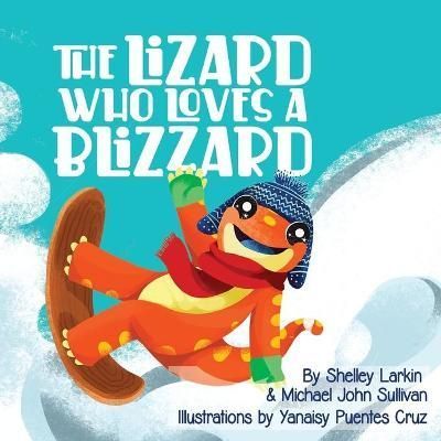 Lizard Who Loves a Blizzard By Larkin 9781792373213 (Paperback)