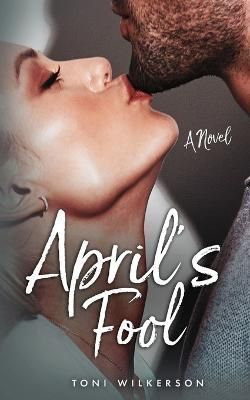 April's Fool By Wilkerson 9781792386923 (Paperback)
