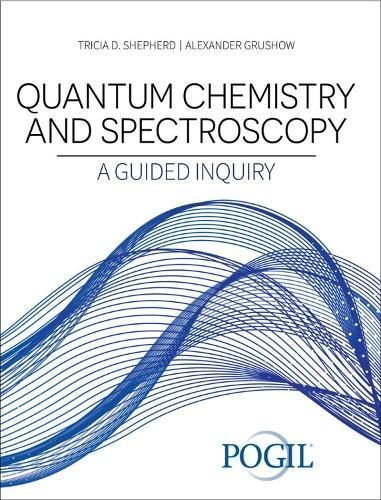 Quantum Chemistry and Spectroscopy By Tricia D. Shepherd 9781792490729
