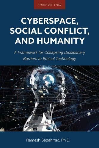 Cyberspace, Social Conflict, and Humanity By Ramesh Sepehrrad