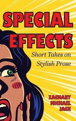 Special Effects By Zachary Jack 9781793562722 (Hardback)