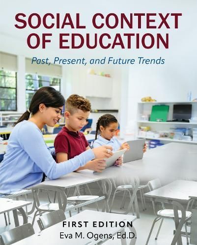 Social Context of Education By Eva M. Ogens 9781793566911 (Paperback)