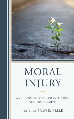 Moral Injury By Brad E. Kelle 9781793606853 (Hardback)