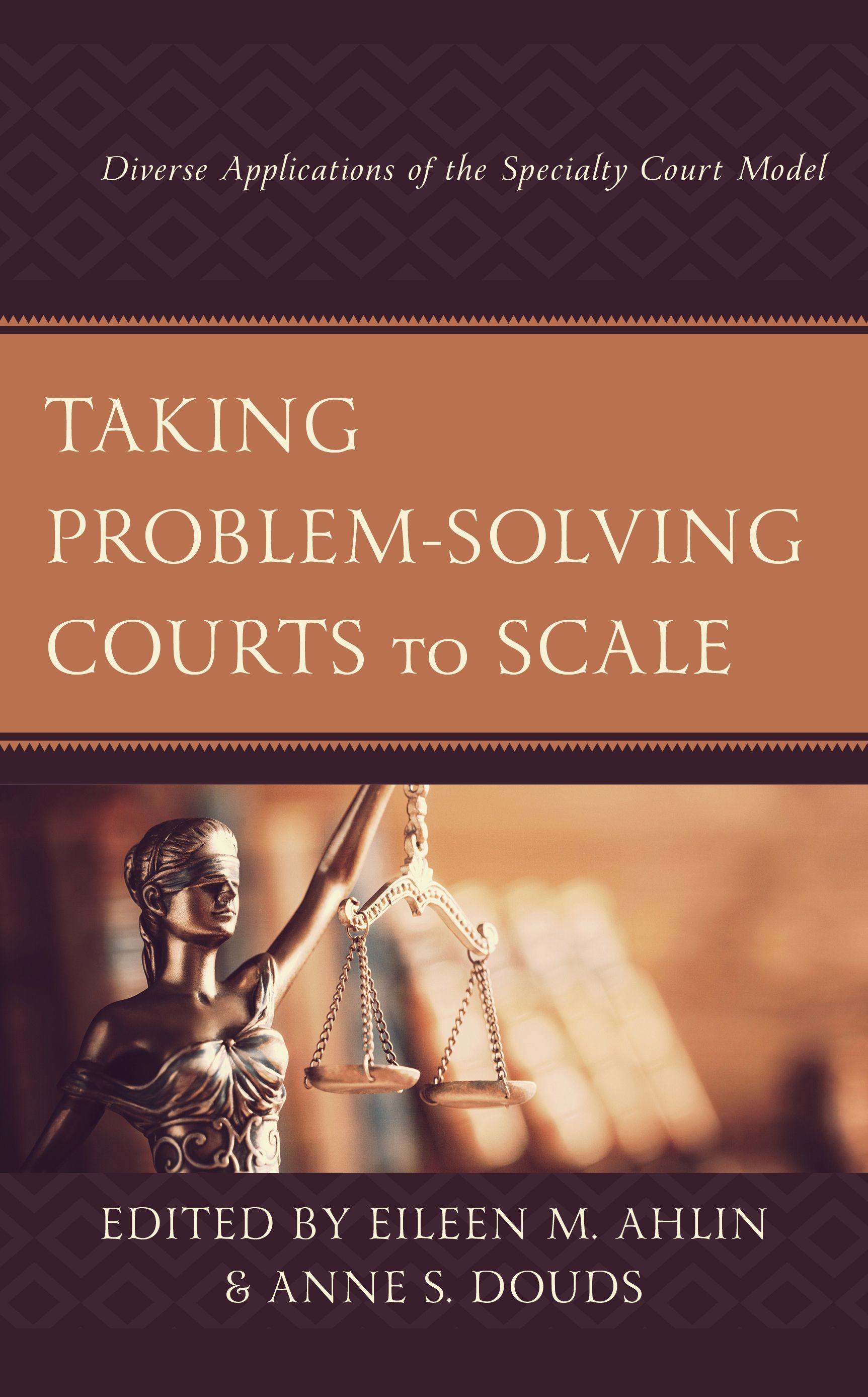 Taking Problem-Solving Courts to Scale By Eileen M. Ahlin (Paperback)