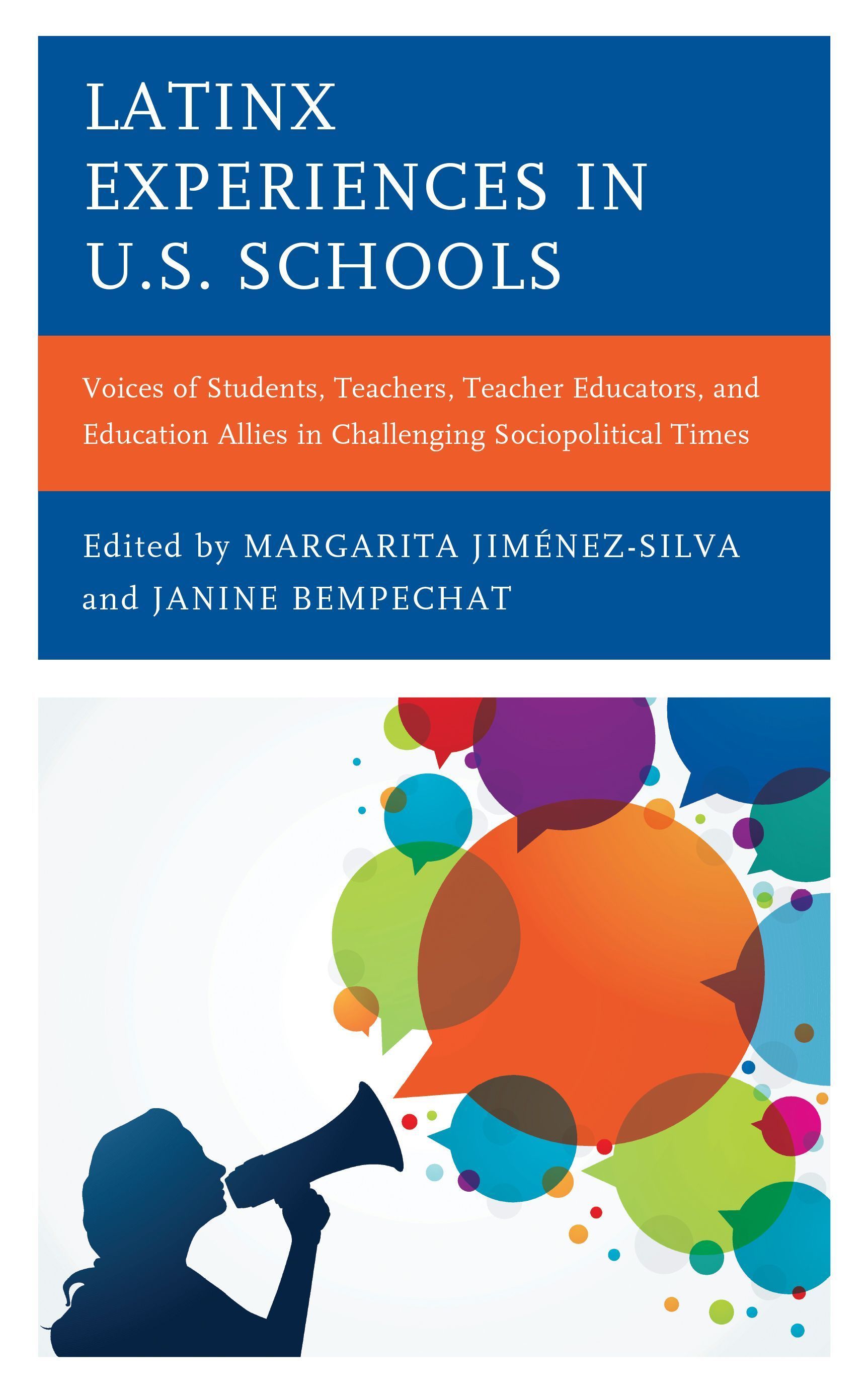 Latinx Experiences in U.S. Schools By Margarita Jiménez-Silva