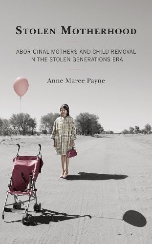 Stolen Motherhood By Anne Maree Payne 9781793618627 (Hardback)