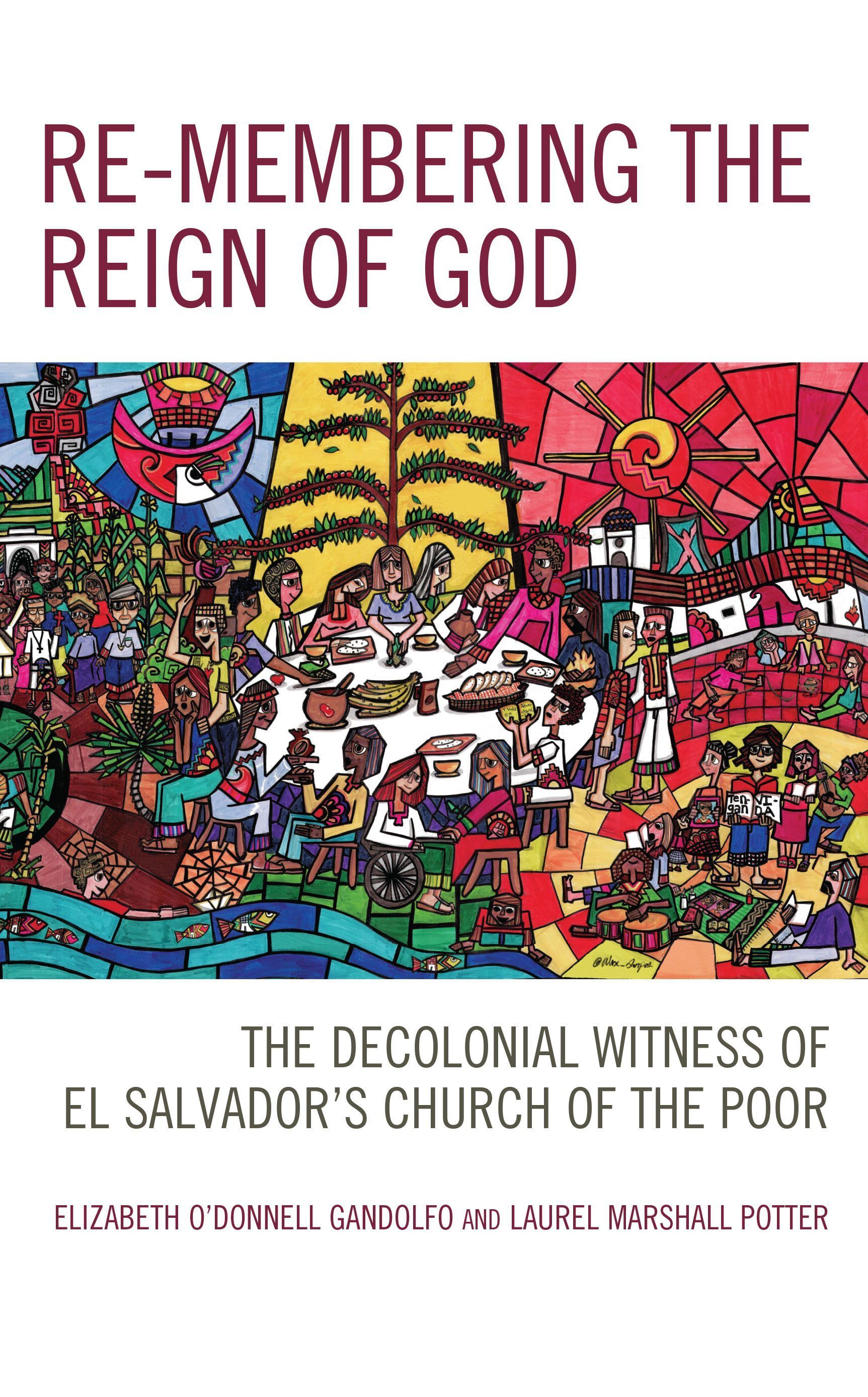 Re-membering the Reign of God By Elizabeth O'Donnell Gandolfo