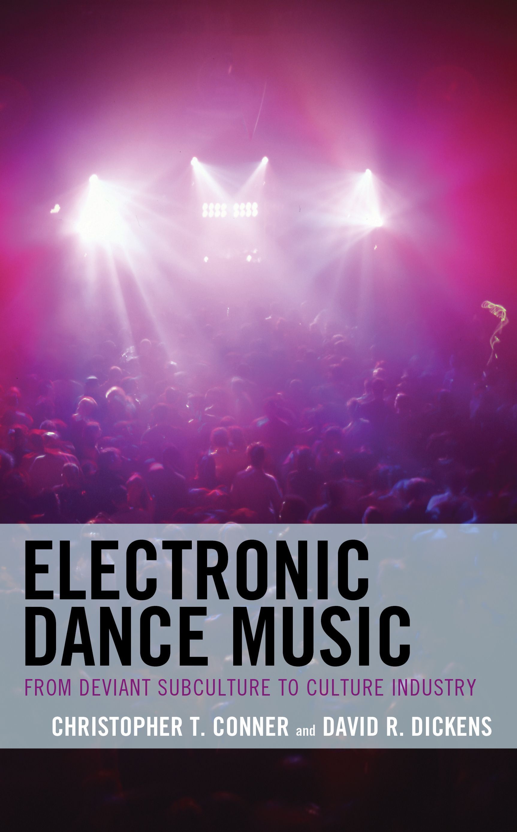 Electronic Dance Music By Christopher T. Conner 9781793620392