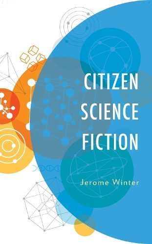 Citizen Science Fiction By Jerome Winter 9781793621474 (Hardback)