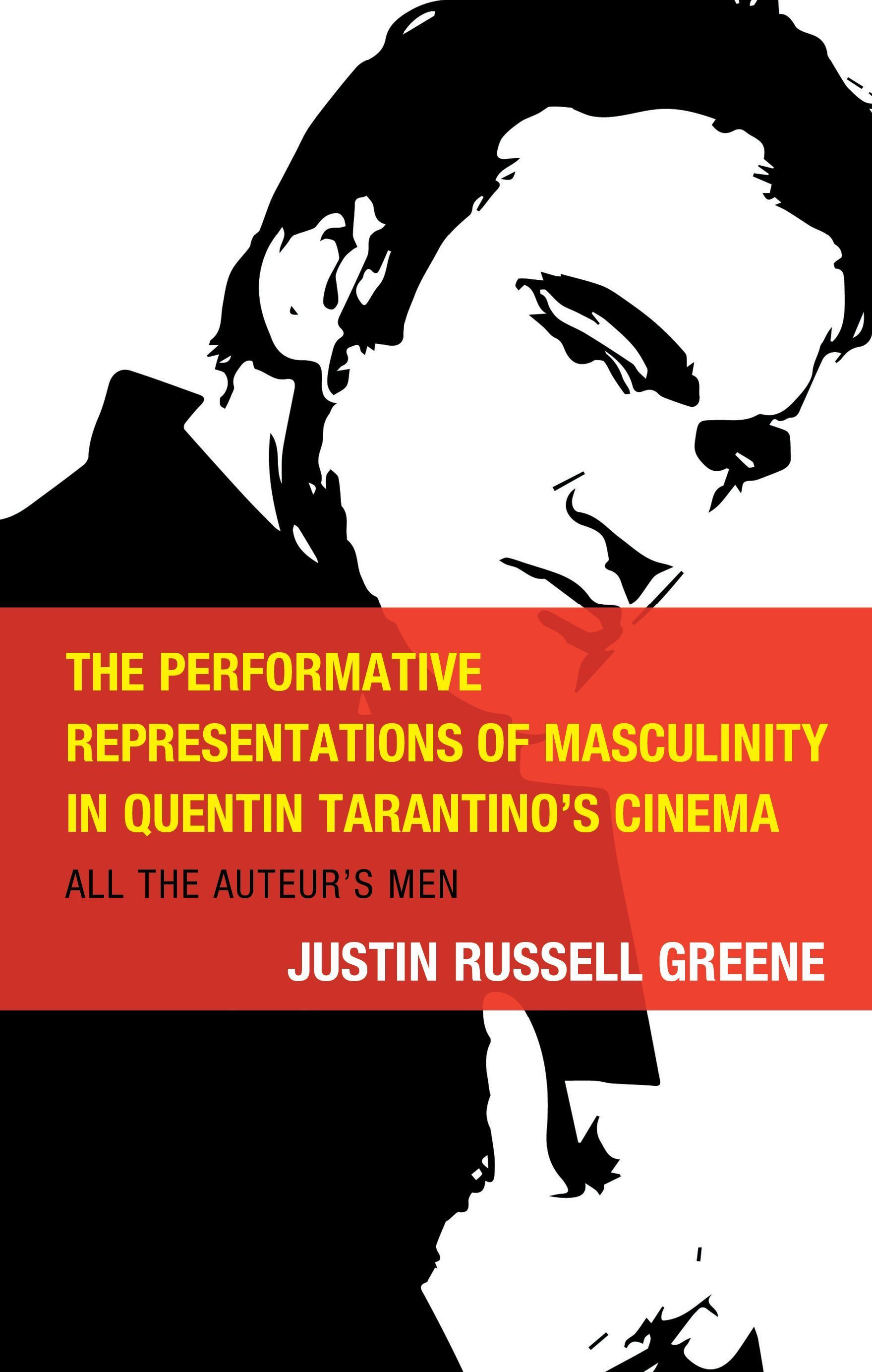 The Performative Representations of Masculinity in Quentin Tarantino's Cinema