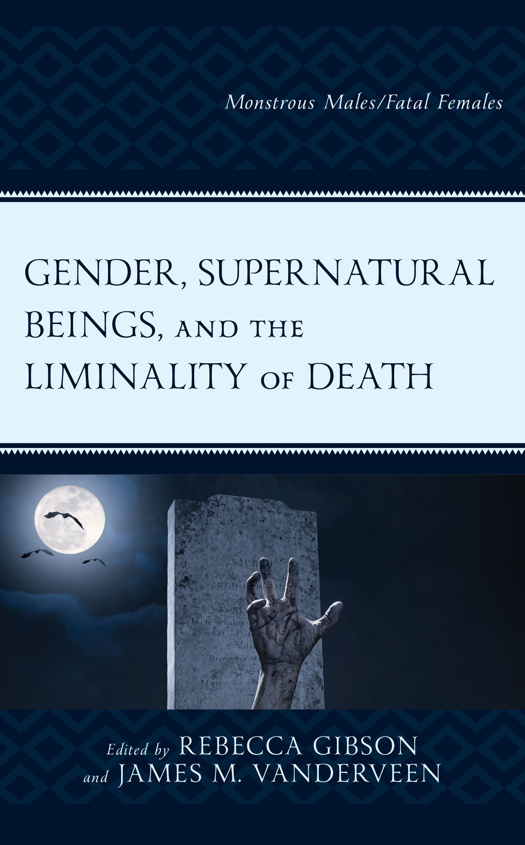 Gender, Supernatural Beings, and the Liminality of Death 9781793641373