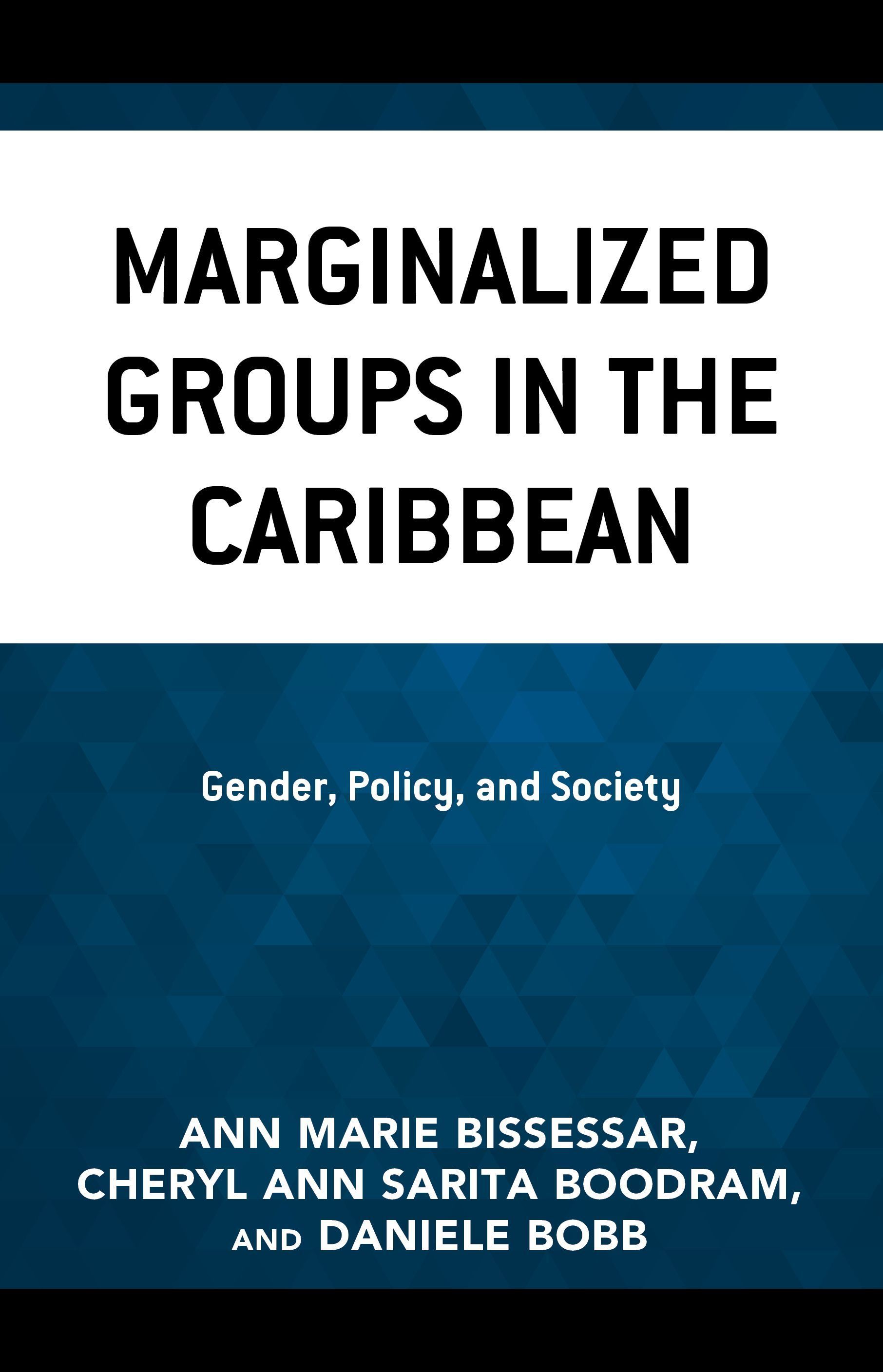 Marginalized Groups in the Caribbean By Ann Marie Bissessar (Hardback)