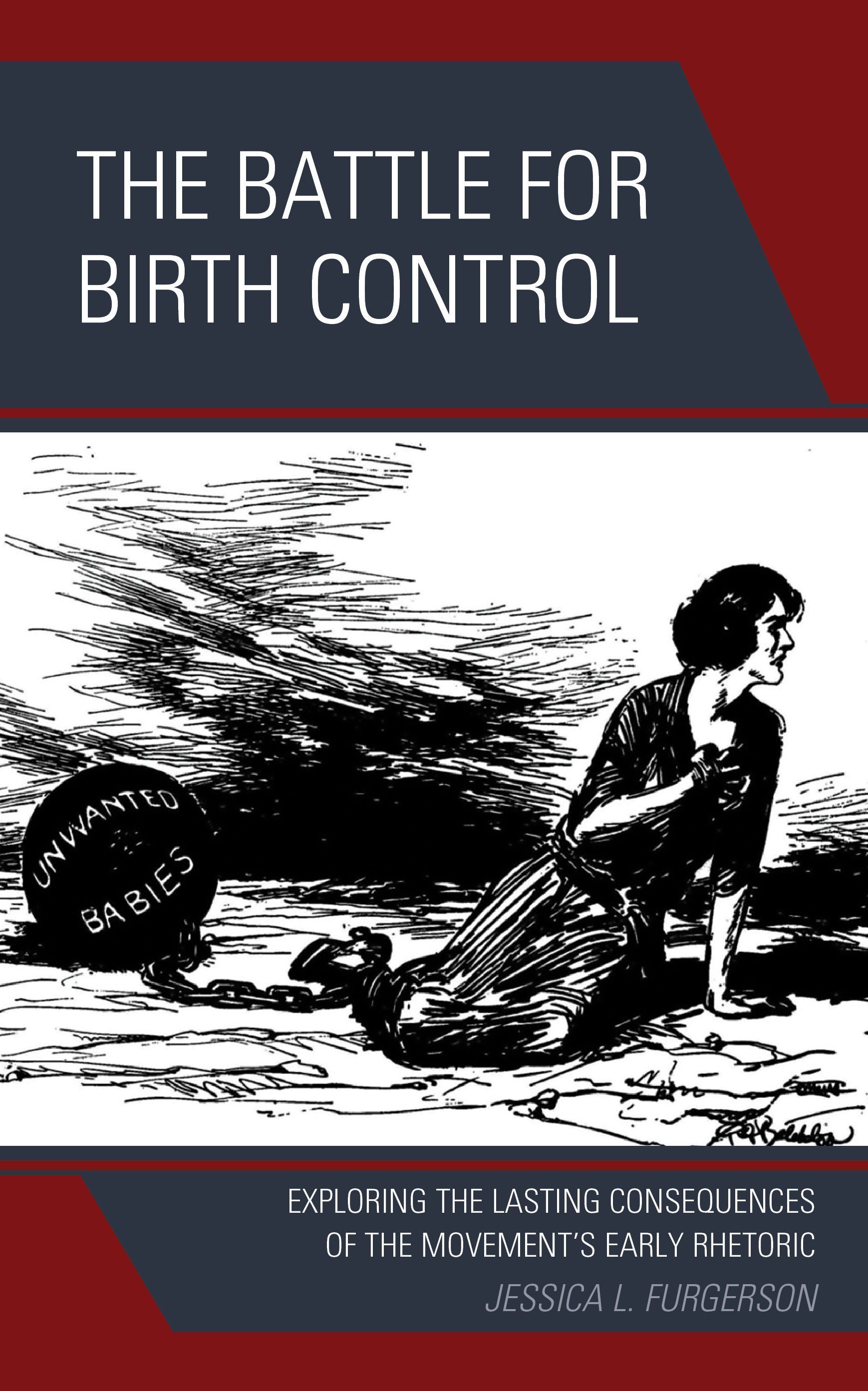 The Battle for Birth Control By Jessica L. Furgerson 9781793643261