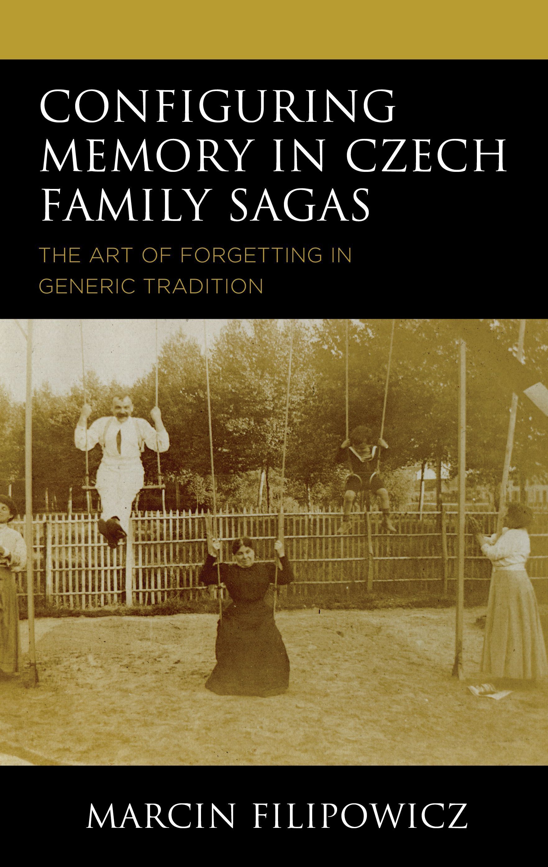 Configuring Memory in Czech Family Sagas By Marcin Filipowicz