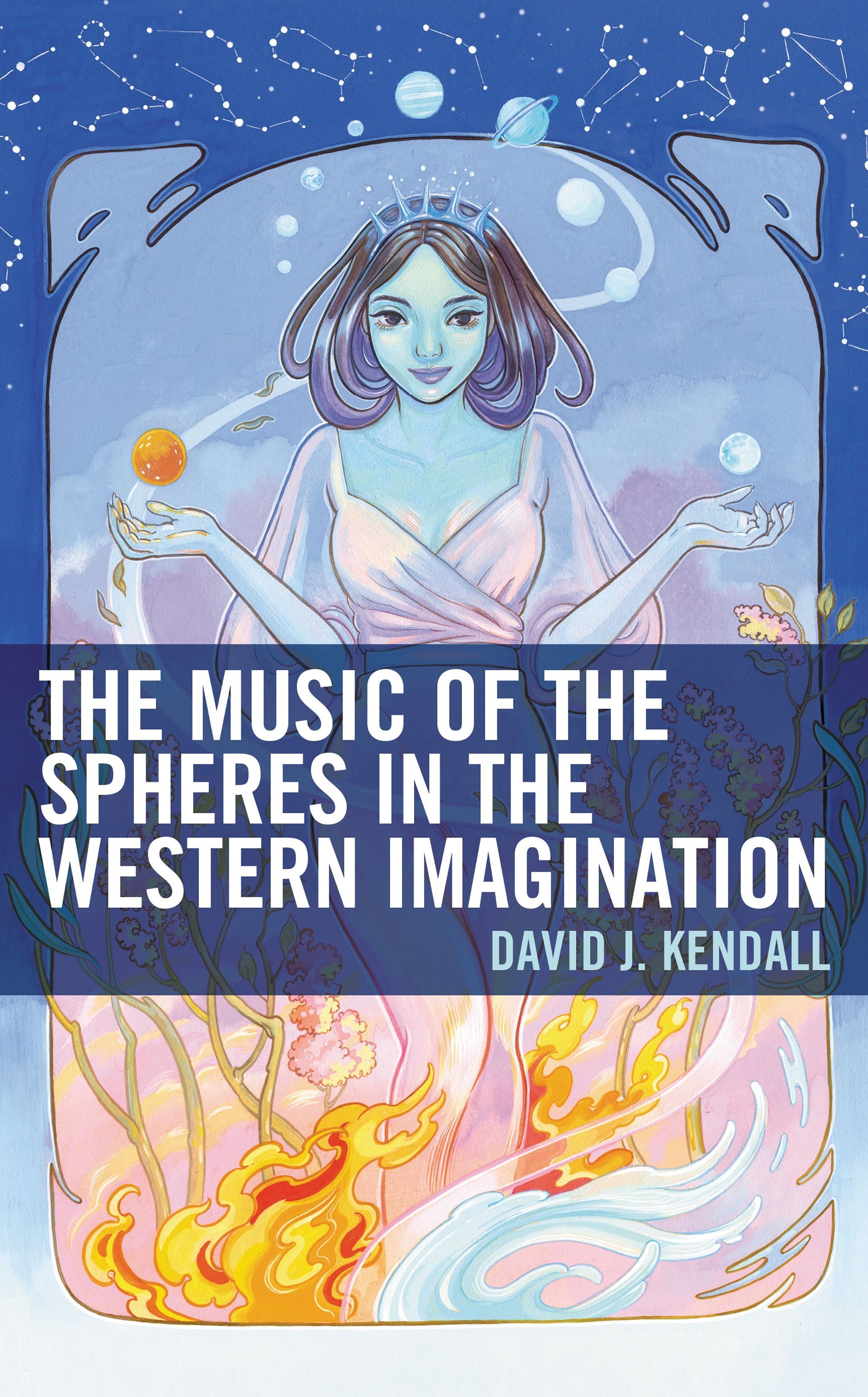 The Music of the Spheres in the Western Imagination 9781793650351