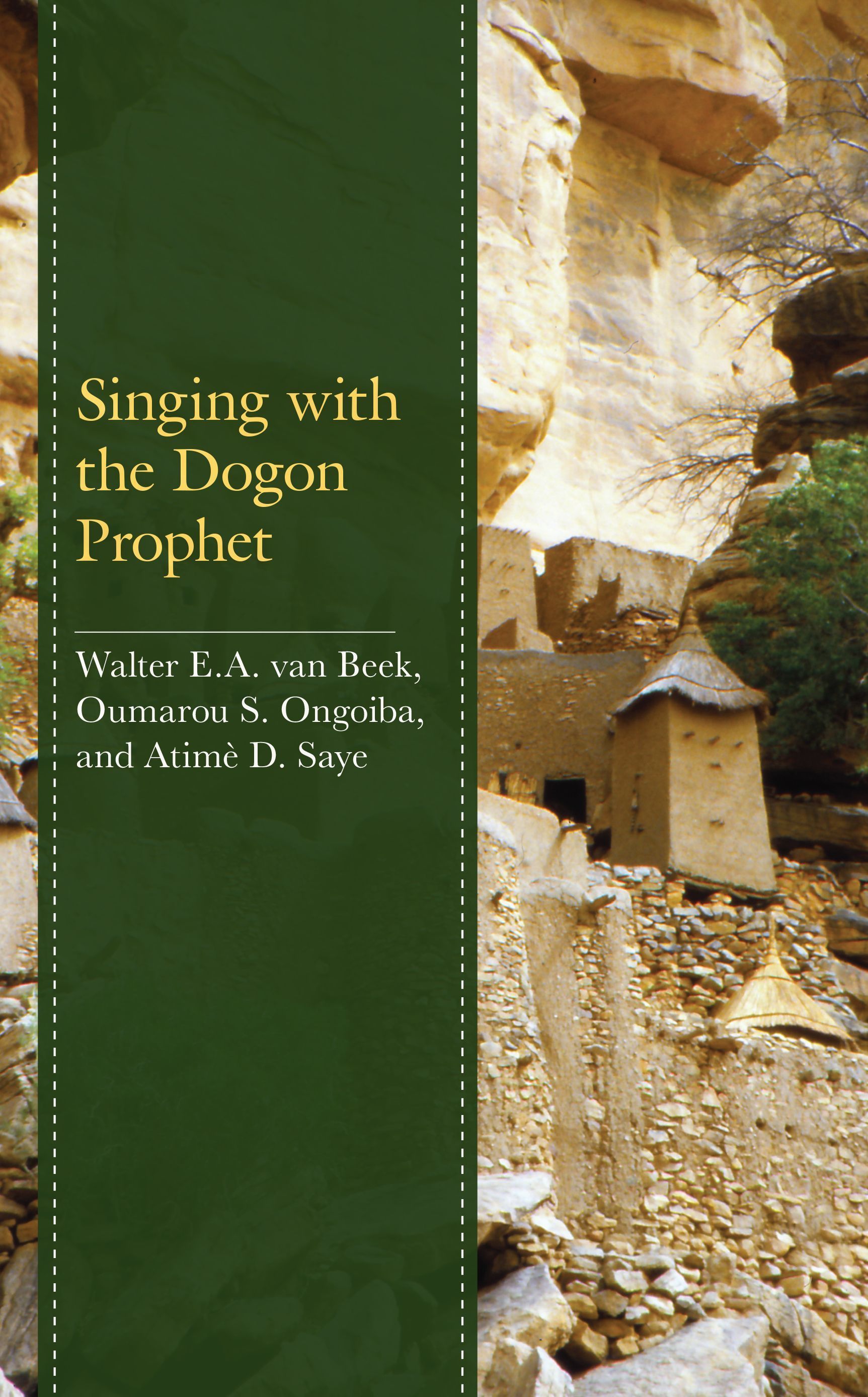 Singing with the Dogon Prophet By Walter E.A. van Beek 9781793654250