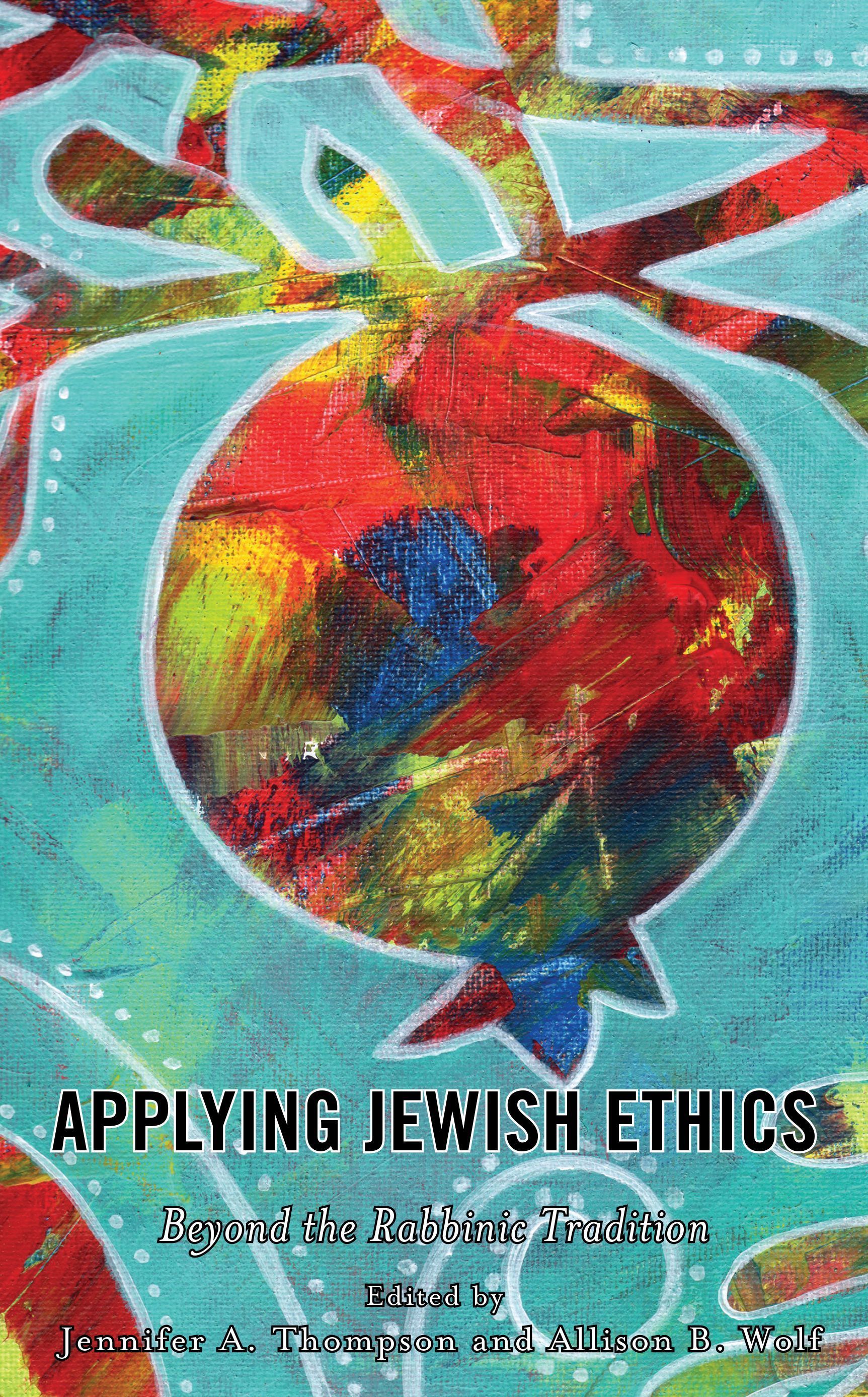 Applying Jewish Ethics By Jennifer A. Thompson 9781793655301