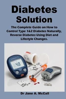 Diabetes Solution By Dr Jane A. McCall 9781794701236 (Paperback)