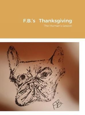 F.B.'s Thanksgiving By Townsend 9781794712317 (Hardback)