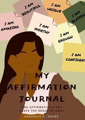 My Affirmation Journal By Hayes 9781794727915 (Paperback)