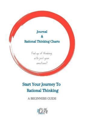 Journal & rational thinking chart By Life Coach 9781794733916