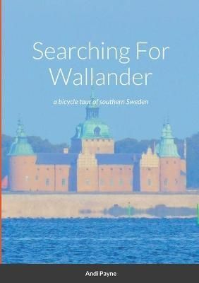 Searching For Wallander By Payne 9781794738720 (Paperback)