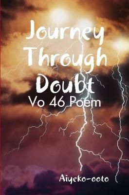 Journey Through Doubt By Aiye-ko ooto 9781794770423 (Paperback)