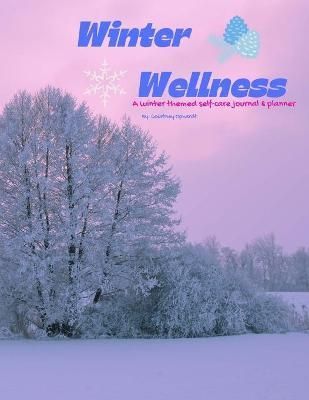 Winter Self-Care Journal By Ophardt 9781794771383 (Paperback)