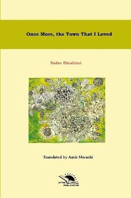 Once more, the town that I loved By Amir Marashi 9781794799509