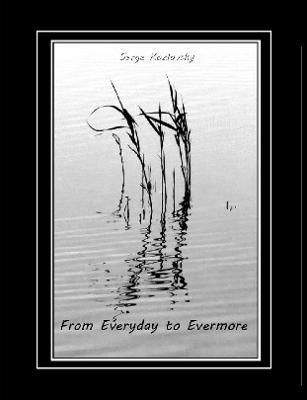 From Everyday to Evermore By Serge Kozlovsky 9781794802568 (Paperback)