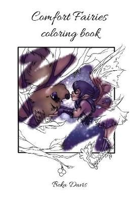 Comfort Fairies coloring book By Beka Davis 9781794808683 (Paperback)