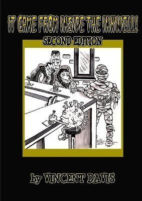 IT CAME FROM INSIDE THE INKWELL! by Vincent Davis By Davis (Paperback)
