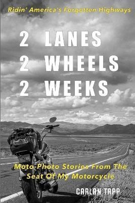 2 Lanes - 2 Wheels - 2 Weeks By Tapp 9781794861602 (Paperback)