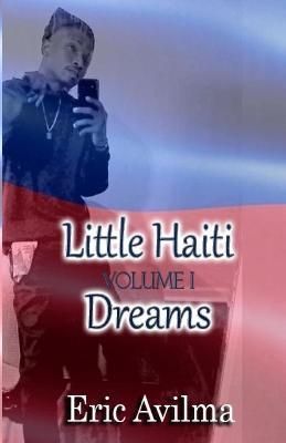 Little Haiti Dreams By Avilma 9781794875944 (Paperback)