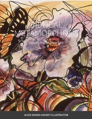 Biblical Metamorphposis By Hickey 9781794883314 (Paperback)