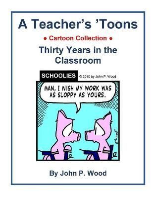 Teacher's 'Toons By Wood 9781794895331 (Paperback)